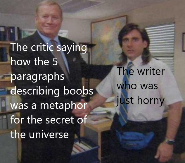 office congratulations meme template - The critic saying how the 5 paragraphs describing boobs was a metaphor for the secret of the universe The writer who was just horny