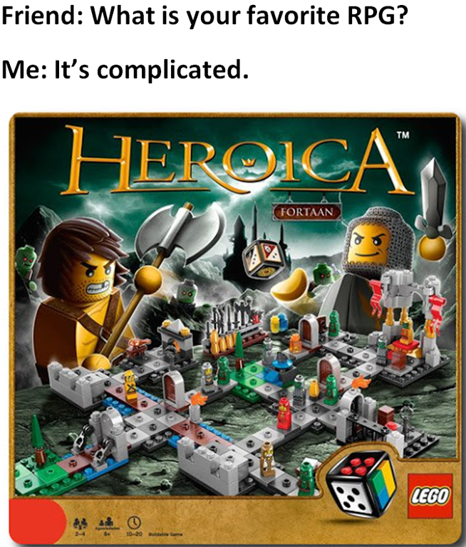 funny gaming memes - Friend What is your favorite Rpg? Me It's complicated. Heroica Fortaan Lego oi