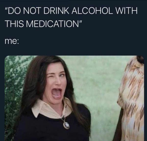 agnes wandavision meme - "Do Not Drink Alcohol With This Medication" me