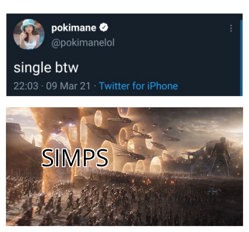 funny gaming memes - crossroads is under attack - pokimane single btw 09 Mar 21 Twitter for iPhone Simps