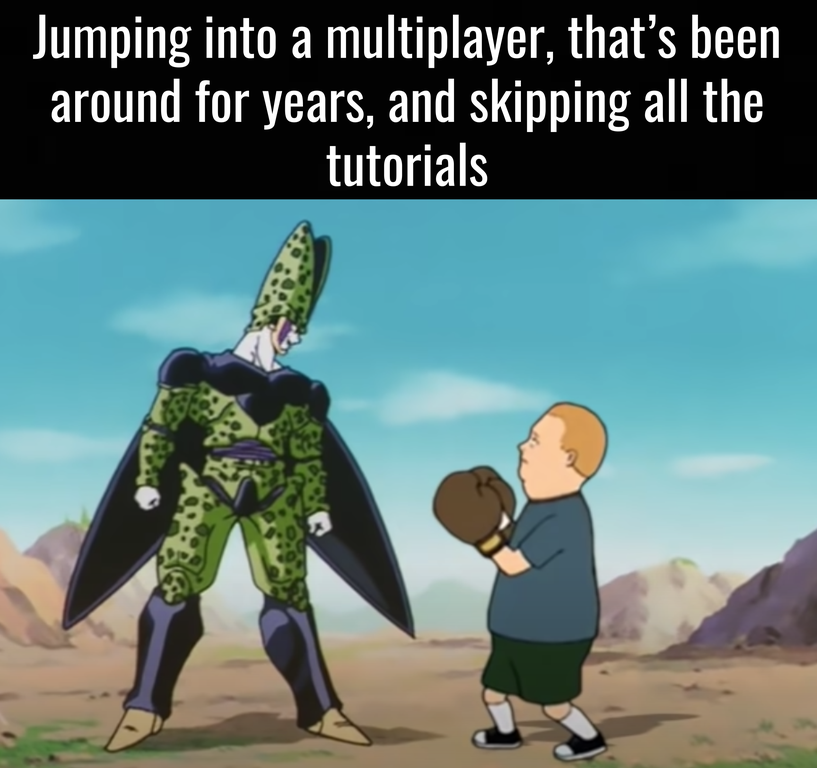 funny gaming memes  - cartoon - Jumping into a multiplayer, that's been around for years, and skipping all the tutorials