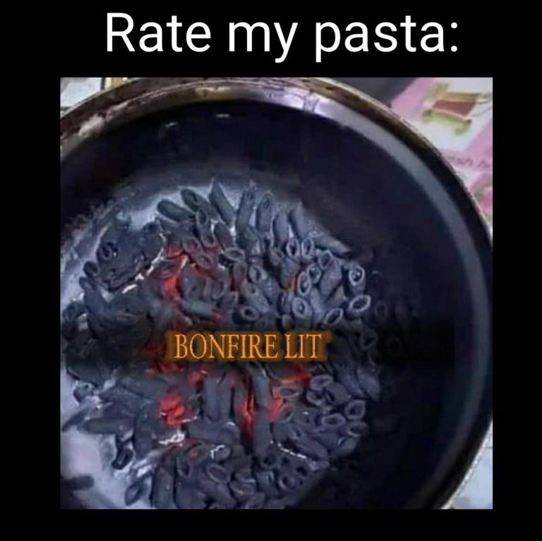 funny gaming memes - Pasta - Rate my pasta Bonfire Lit