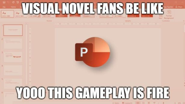 funny gaming memes - orange - B Visual Novel Fans Be Aa P Yooo This Gameplay Is Fire