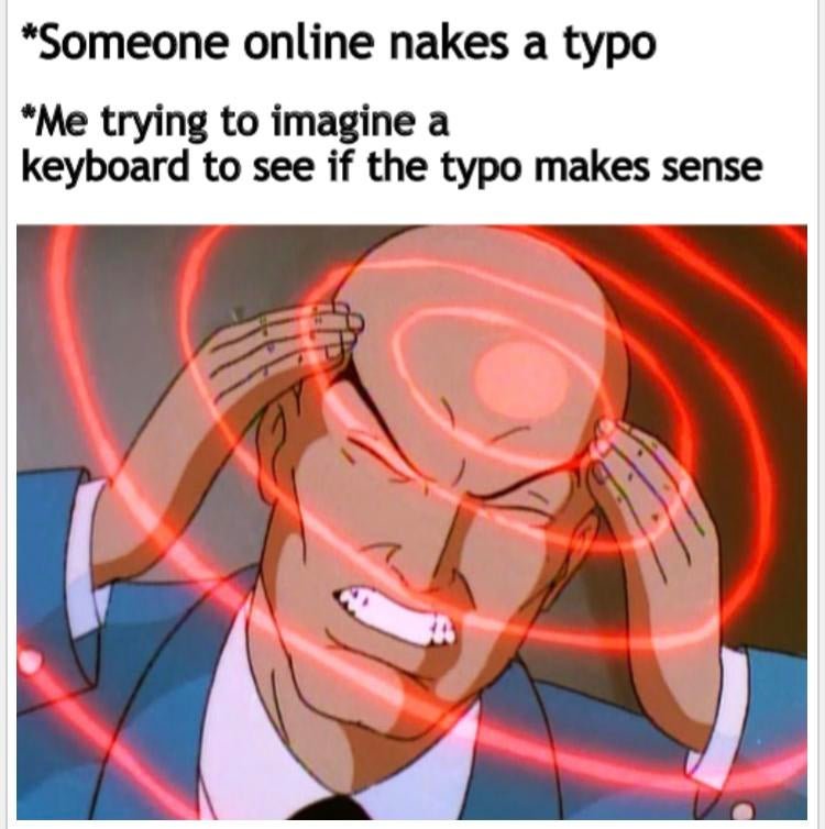 funny gaming memes - focus meme template - Someone online nakes a typo Me trying to imagine a keyboard to see if the typo makes sense