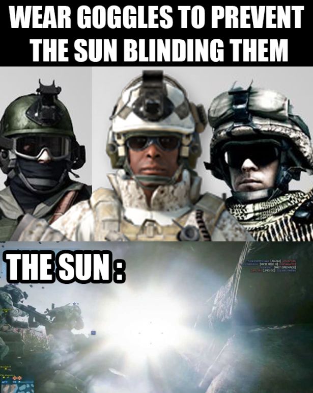 funny gaming memes - Wear Goggles To Prevent The Sun Blinding Them The Sun To Benade