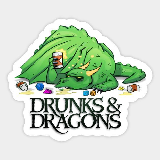drunk dragon - Drunks & Dragons