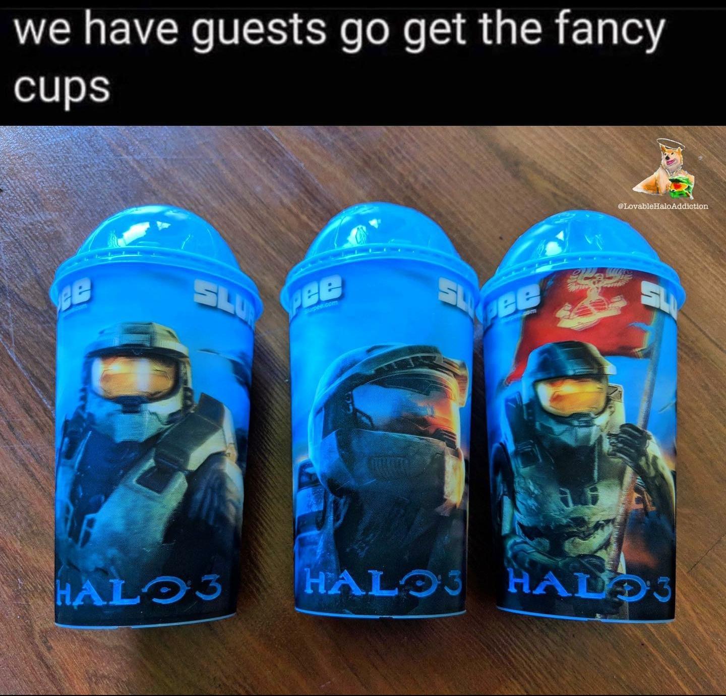 funny gaming memes - cobalt blue - we have guests go get the fancy cups Be ee surpes.com Halo 3 Halo 3 Hads 3