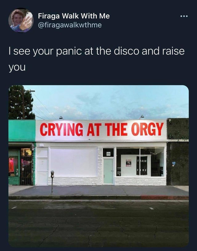 funny tweets and replies on twitter - nuova asia sushi-wok - Firaga Walk With Me I see your panic at the disco and raise you Crying At The Orgy Bole