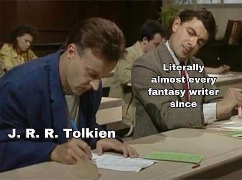 monday morning randomness - mr bean meme template - Literally almost every fantasy writer since J. R. R. Tolkien