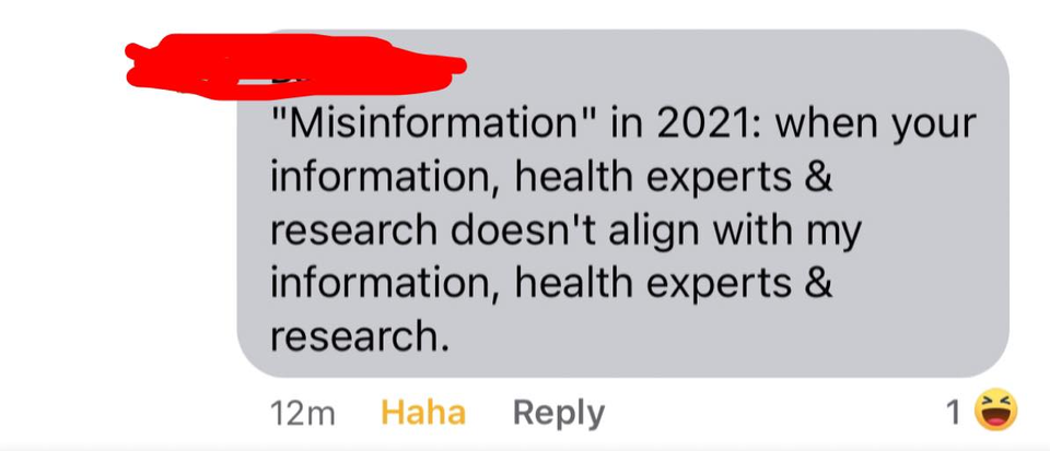 paper - "Misinformation" in 2021 when your information, health experts & research doesn't align with my information, health experts & research. 12m Haha 1.