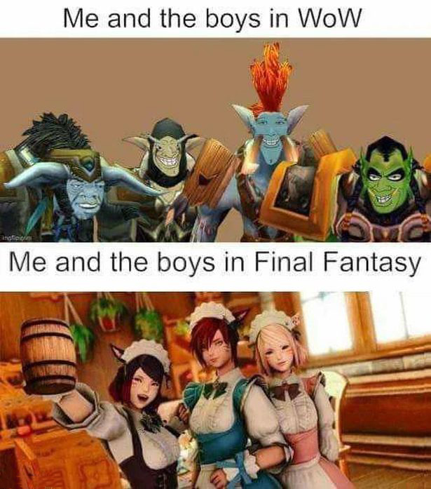 funny gaming memes  - me and the boys in wow me - Me and the boys in WoW Me and the boys in Final Fantasy