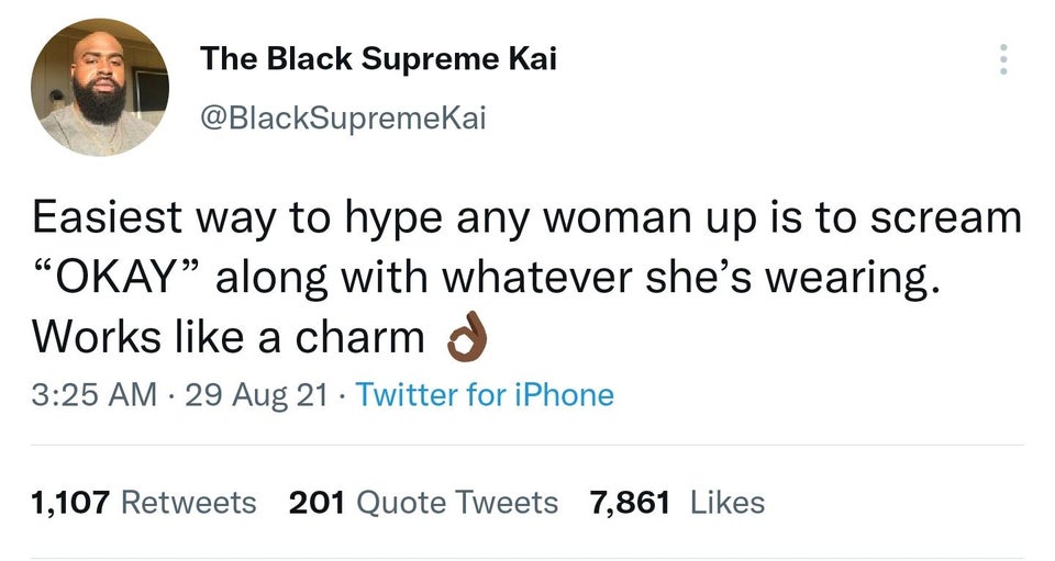 crackhead hustle - The Black Supreme Kai Easiest way to hype any woman up is to scream Okay along with whatever she's wearing. Works a charm d 29 Aug 21 Twitter for iPhone 1,107 201 Quote Tweets 7,861