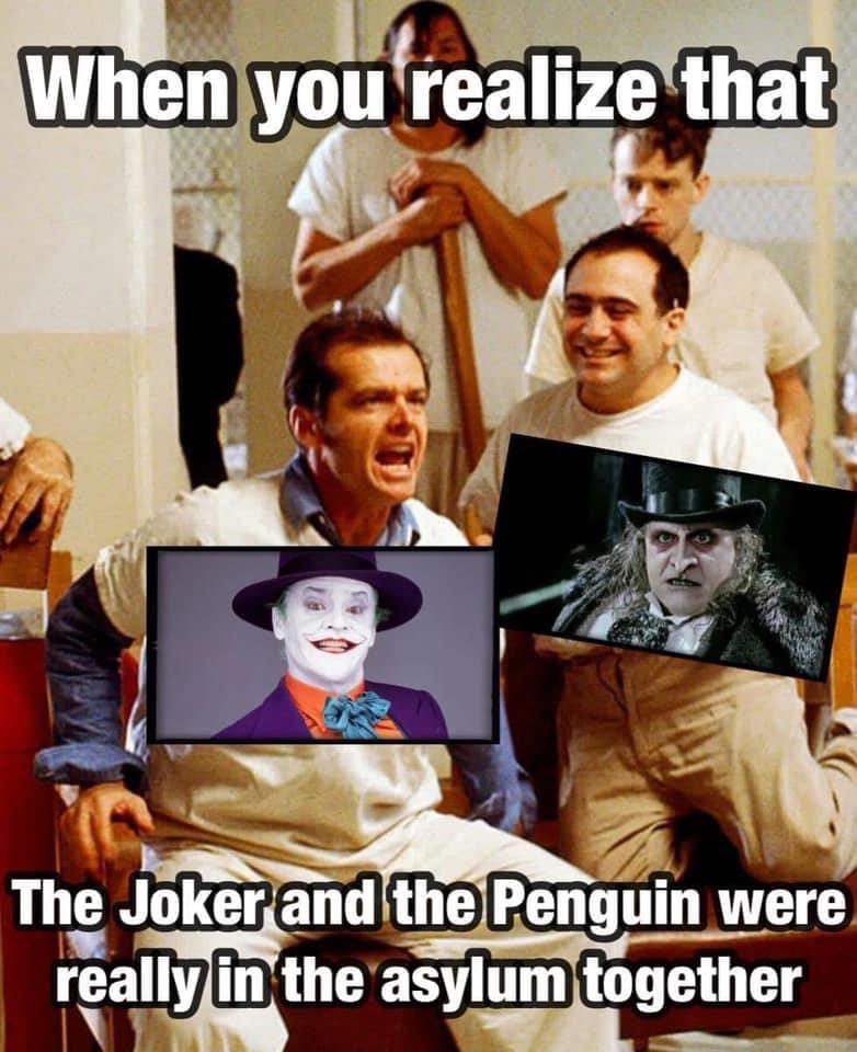 one flew over the cuckoos nest danny devito - When you realize that The Joker and the Penguin were really in the asylum together