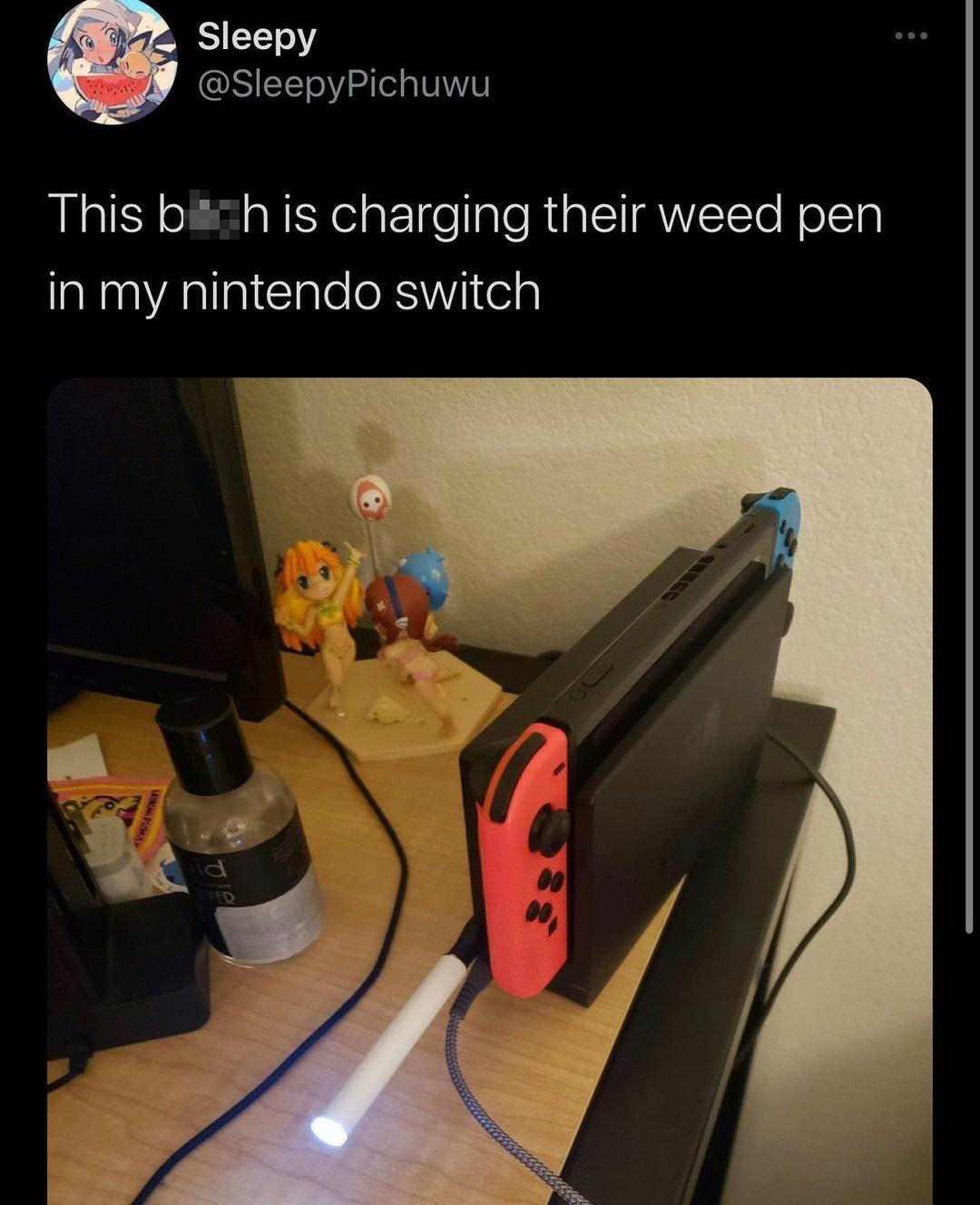 funny gaming memes - gadget - Sleepy This bidh is charging their weed pen in my nintendo switch