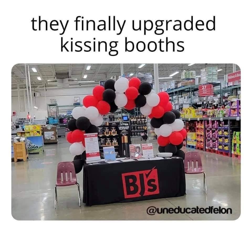 balloon - they finally upgraded kissing booths Melde 27 Ge Uporade colo Bjs
