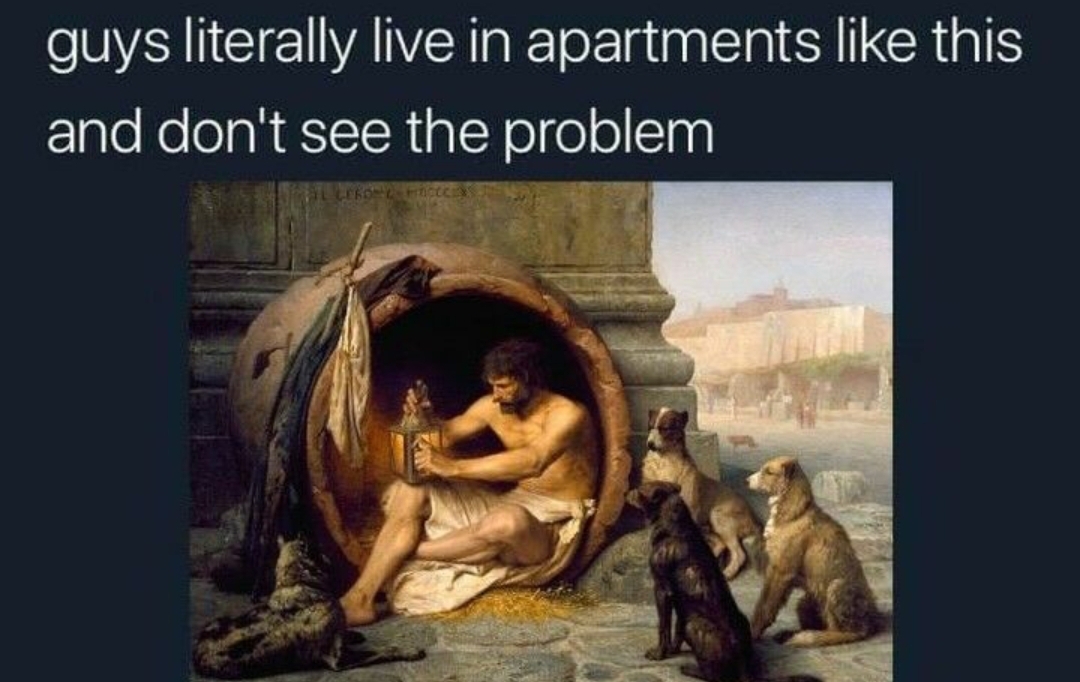monday morning randomness - diogenes prostitute son - guys literally live in apartments this and don't see the problem rol Fc