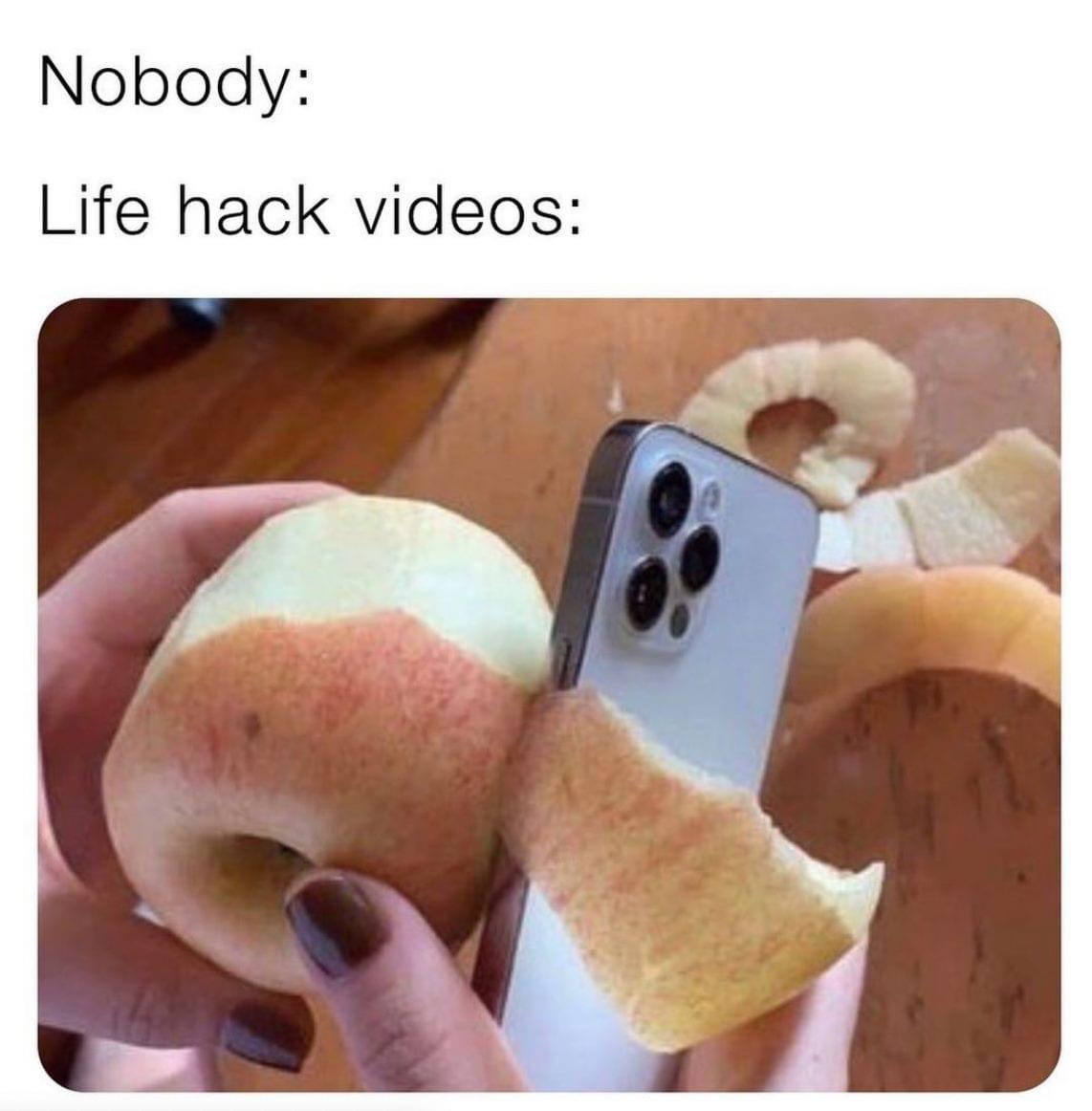 funny memes - hilarious memes - peeling apple with iphone 12 - Nobody Life hack videos
