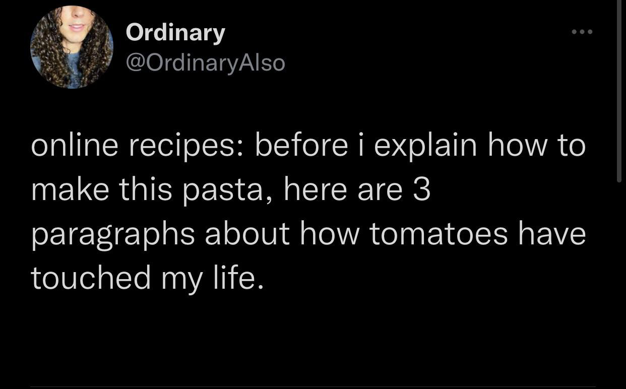 atmosphere - Ordinary online recipes before i explain how to make this pasta, here are 3 paragraphs about how tomatoes have touched my life.
