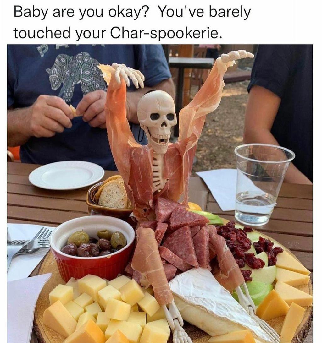 funny memes - halloween memes - meal - Baby are you okay? You've barely touched your Charspookerie.