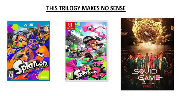 This Trilogy Makes No Sense Wii U Od Watch Splat.com Le! Splates Squid Game Tflee Berie Netflix