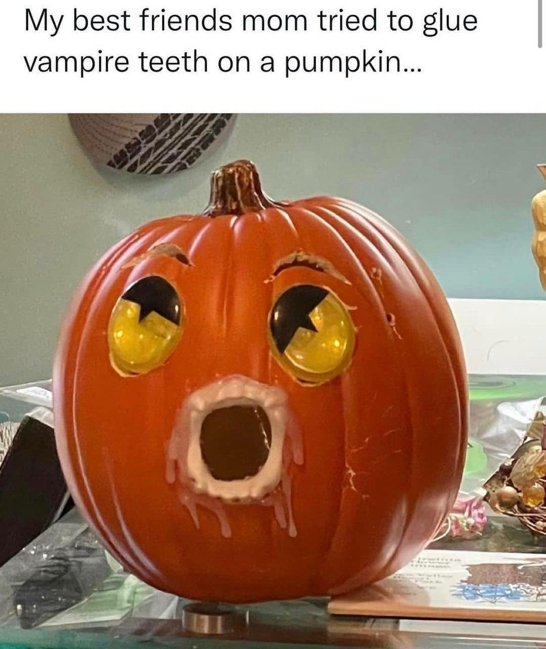 winter squash - My best friends mom tried to glue vampire teeth on a pumpkin... Val