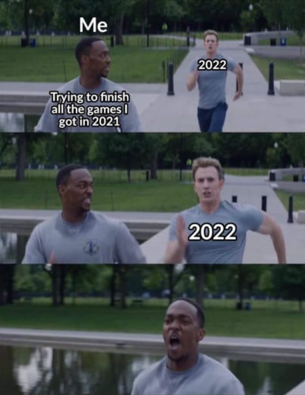 david goggins memes - Me 2022 Trying to finish all the games got in 2021 I 2022