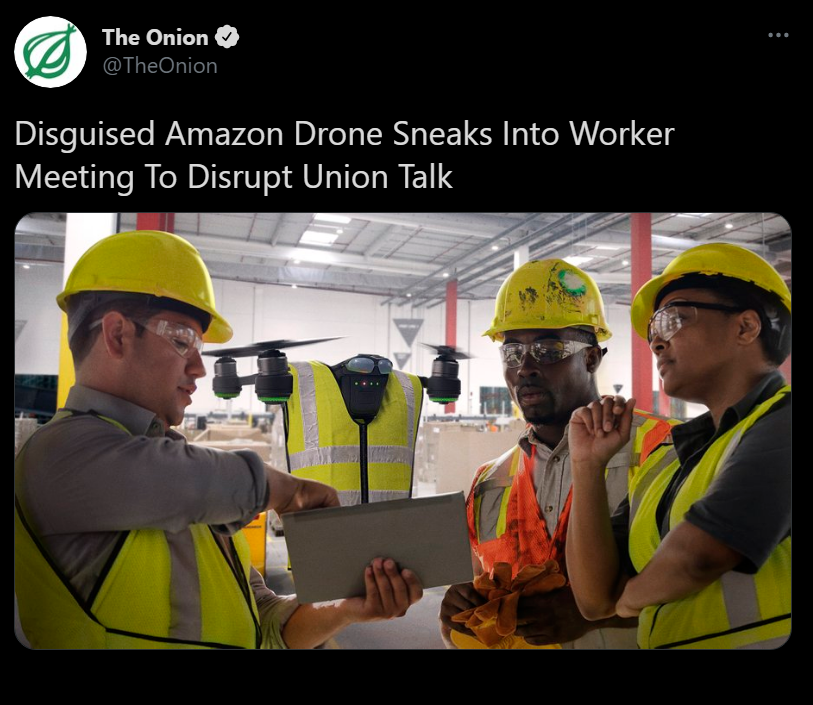 engineer - The Onion Disguised Amazon Drone Sneaks Into Worker Meeting To Disrupt Union Talk