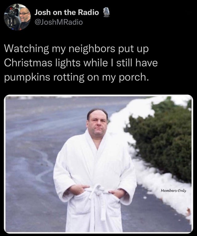 funny tweets - immunity benny the butcher cover art - Josh on the Radio MRadio Watching my neighbors put up Christmas lights while I still have pumpkins rotting on my porch. Members Only