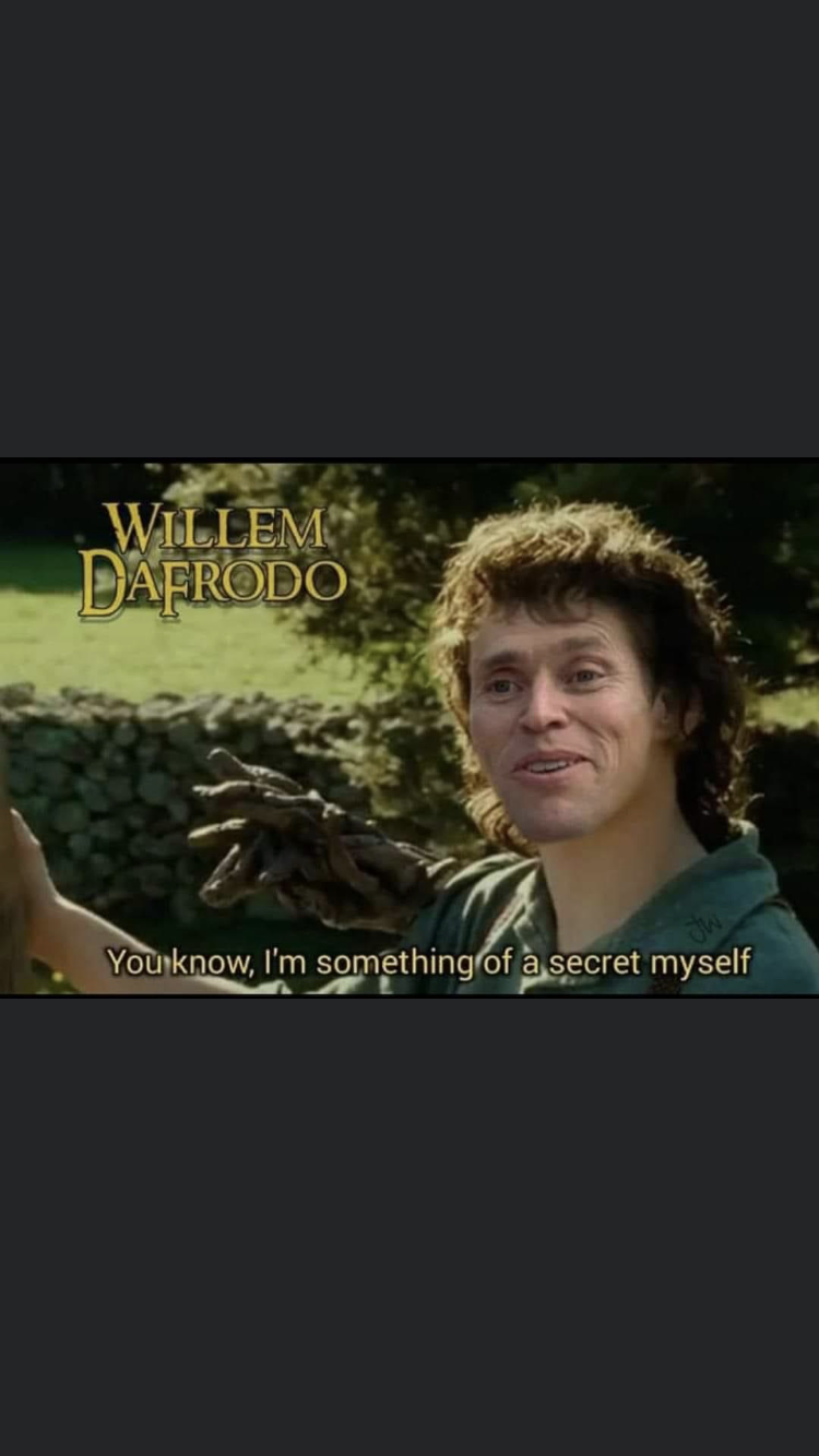 paywall meme - Willem Dafrodo You know, I'm something of a secret myself