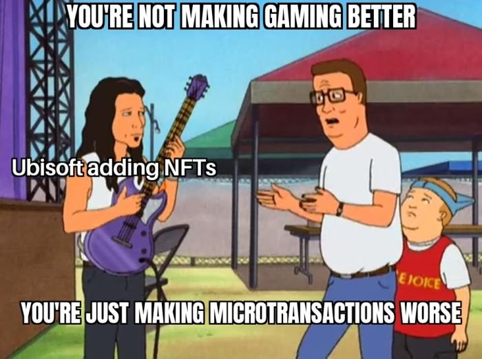 gaming memes - you re not making christianity any better - You'Re Not Making Gaming Better bro Ubisoft adding Nfts Ejoice You'Re Just Making Microtransactions Worse