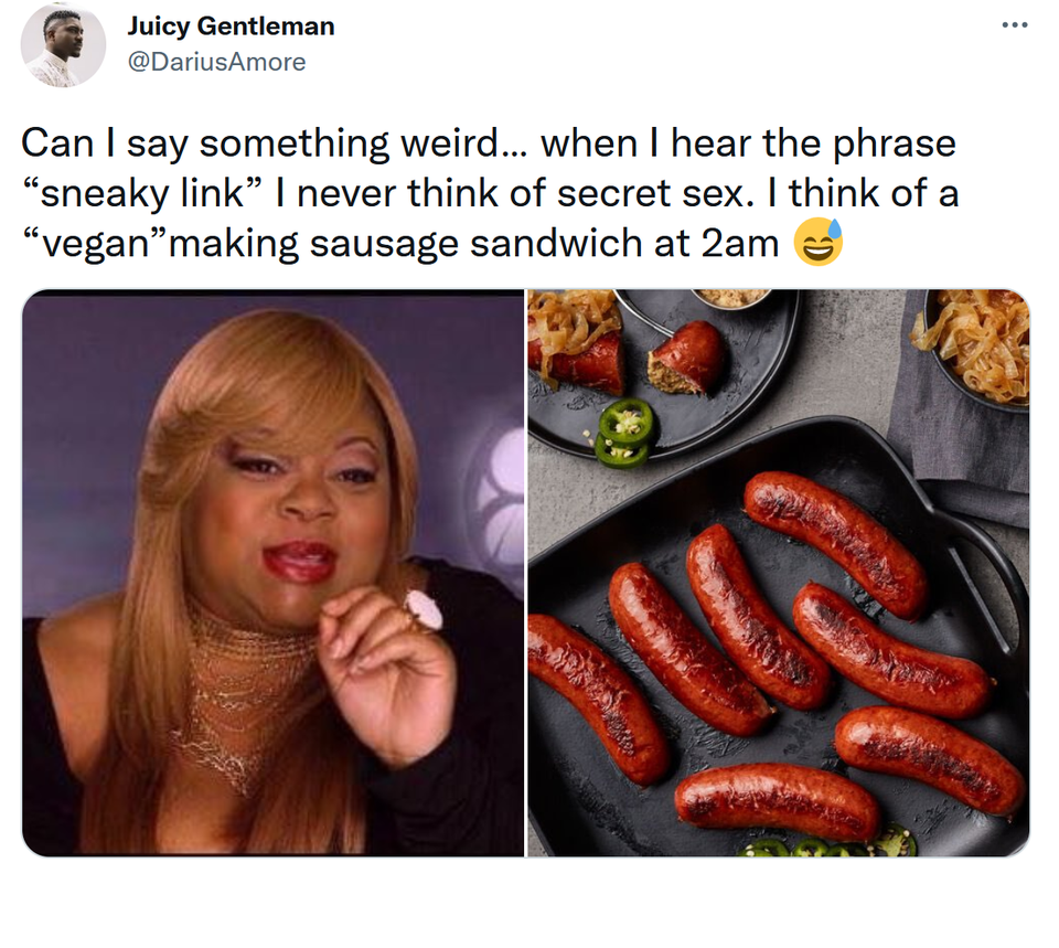 local food - Juicy Gentleman Can I say something weird... when I hear the phrase "sneaky link I never think of secret sex. I think of a "vegan"making sausage sandwich at 2am