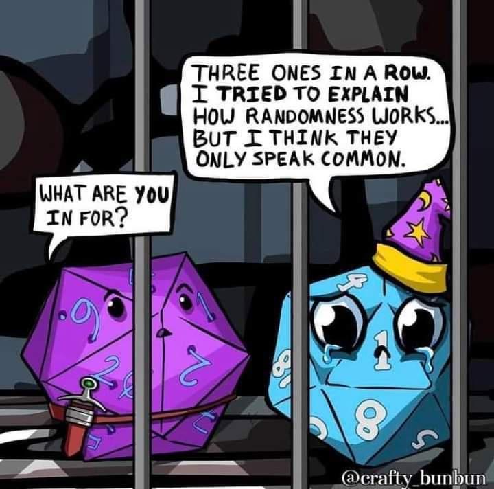 dank memes - dnd dice jail - Three Ones In A Row. I Tried To Explain How Randomness Works... But I Think They Only Speak Common. What Are You In For? 8 .