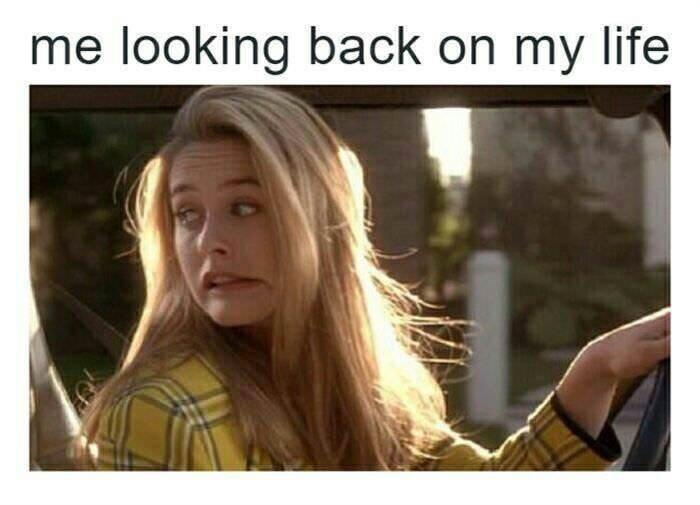 great memes - me looking back on my life