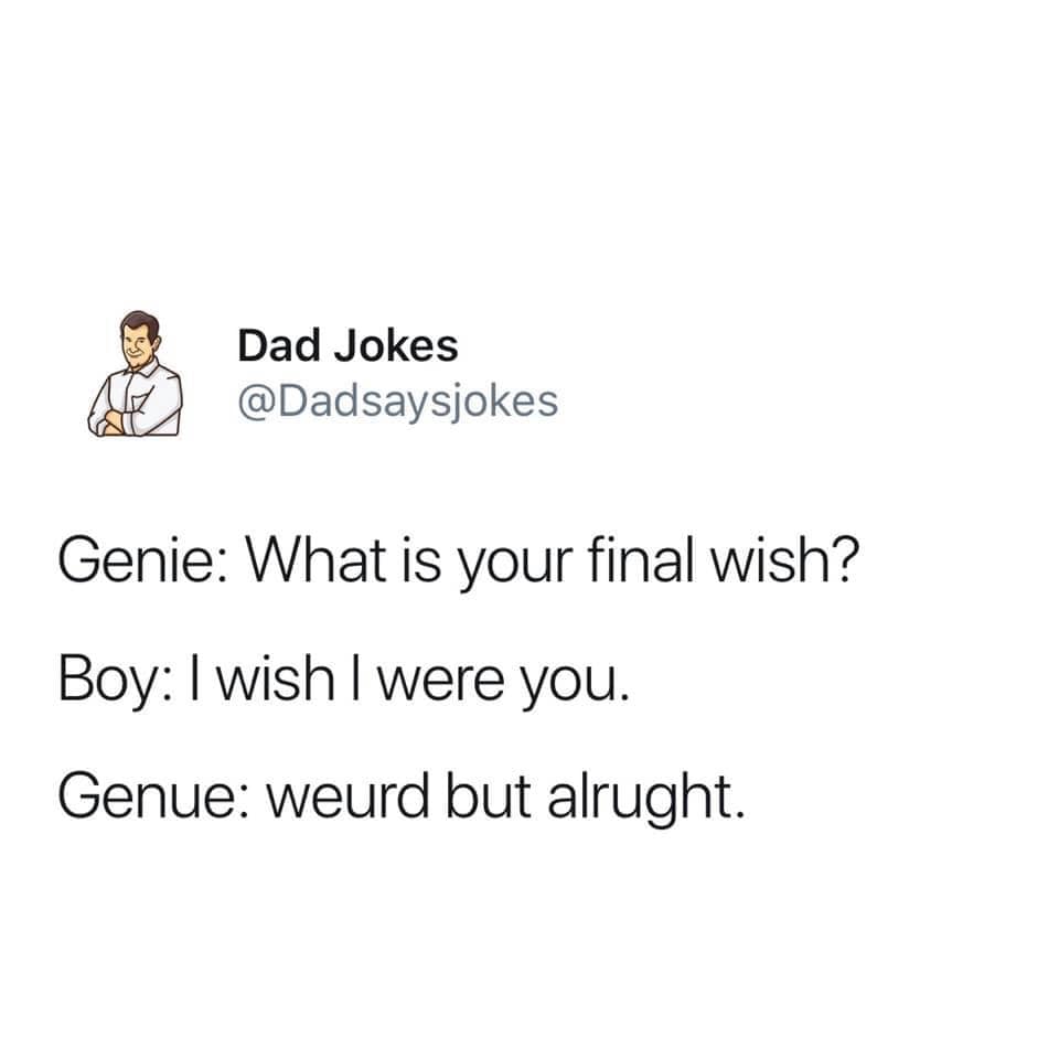 priority queue in data structure - Dad Jokes Genie What is your final wish? Boy I wish I were you. Genue weurd but alrught.