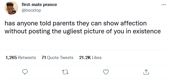 twitter memes - funny memes - cdc quarantine 5 days tweets - ... firstmate prance has anyone told parents they can show affection without posting the ugliest picture of you in existence 1,265 71 Quote Tweets 27 , 1