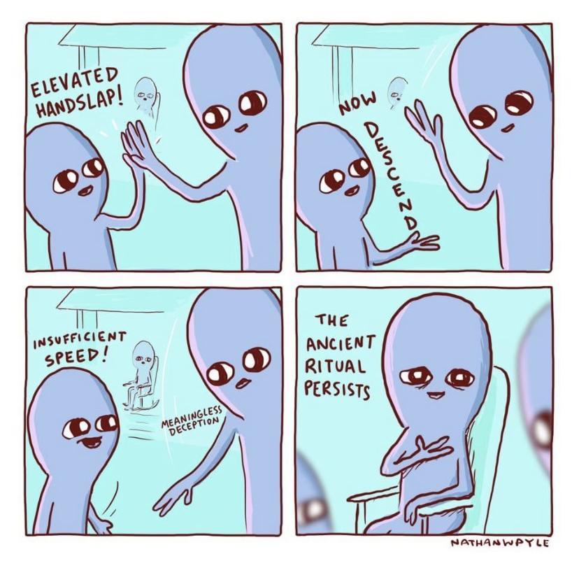 funny memes - dank memes - elevated hand slap - Elevated Handslap! Now Awhuw zor The Insufficient Speed! Ancient Ritual Persists Meaningless Deception Nathan Wpyle