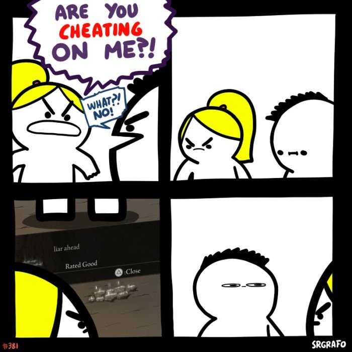 funny gaming memes - comics - Are You Cheating On Me?! What?! No! liar ahead Rated Good Close f Srgrafo