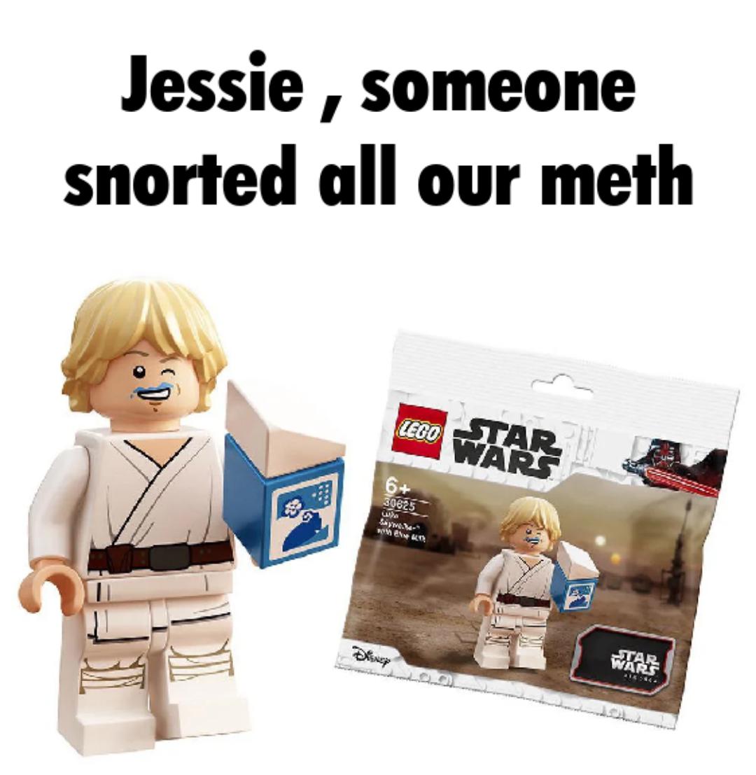 gaming memes - luke skywalker blue milk lego - 1 Jessie , someone snorted all our meth Lego Star Wars 6 Bours Tar. Wari