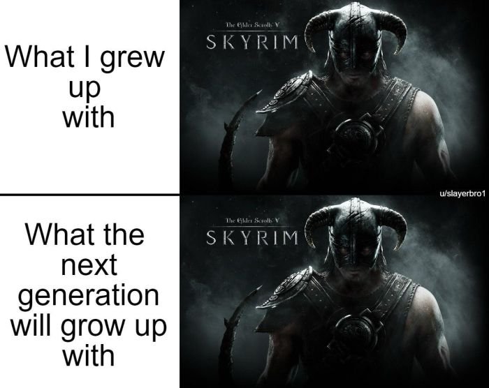 gaming memes - skyrim wallpape - The Csv Skyrim What I grew up with uslayerbro1 The Glder Sv Skyrim What the next generation will grow up with