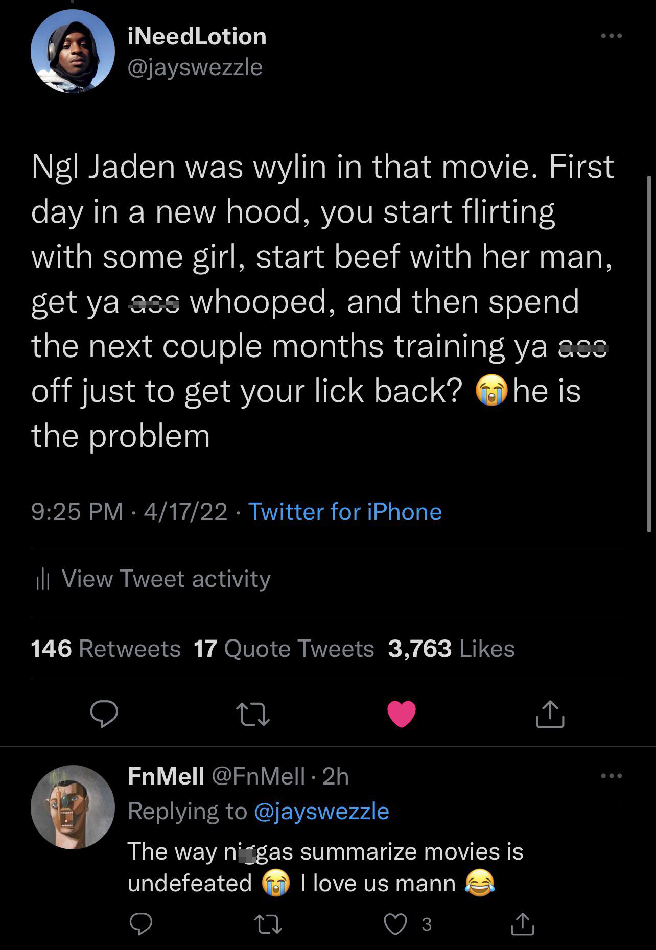 funny tweets - screenshot - iNeedLotion Ng| Jaden was wylin in that movie. First day in a new hood, you start flirting with some girl, start beef with her man, get ya ass whooped, and then spend the next couple months training ya ass off just to get your 