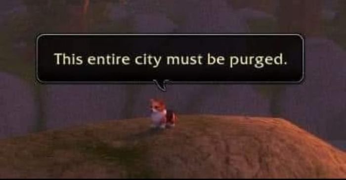 gaming memes - games - This entire city must be purged.