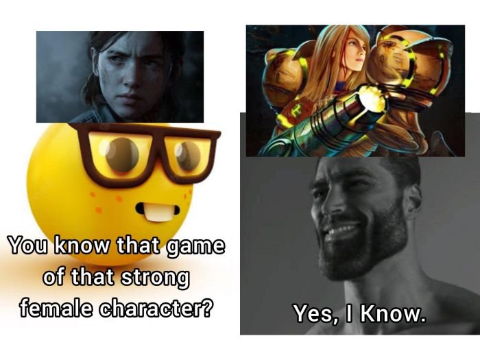 gaming memes - 00 You know that game of that strong female character? 15 Yes, I Know.