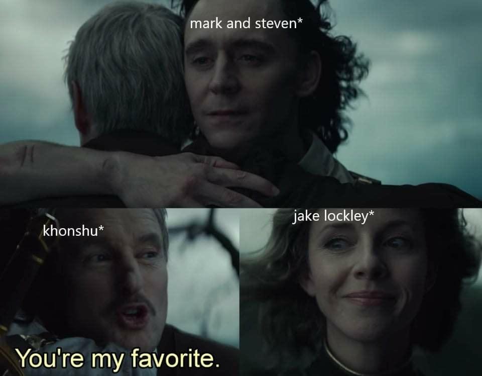 dank memes - loki you re my favorite meme - mark and steven khonshu You're my favorite. jake lockley