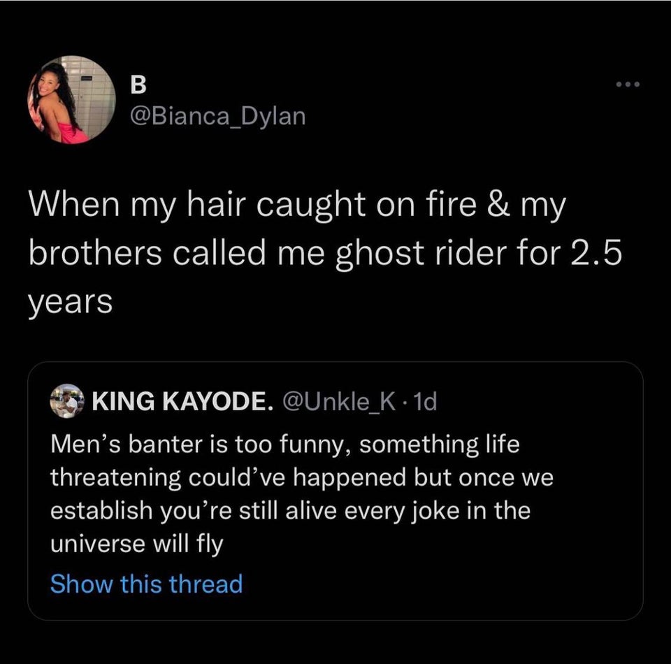 Hot Tweets - When my hair caught on fire & my brothers called me ghost rider for 2.5 years