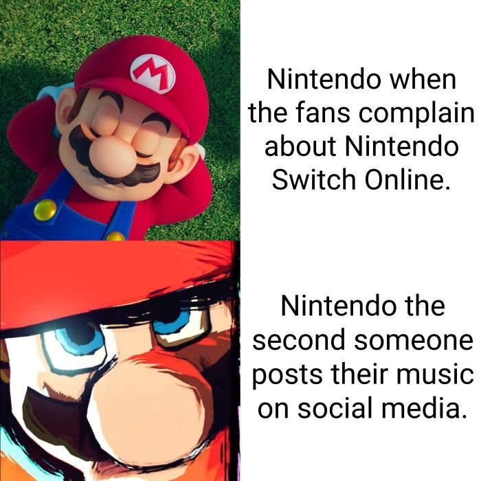 gaming dank memes - super mario 64 - 3 Nintendo when the fans complain about Nintendo Switch Online. Nintendo the second someone posts their music on social media.