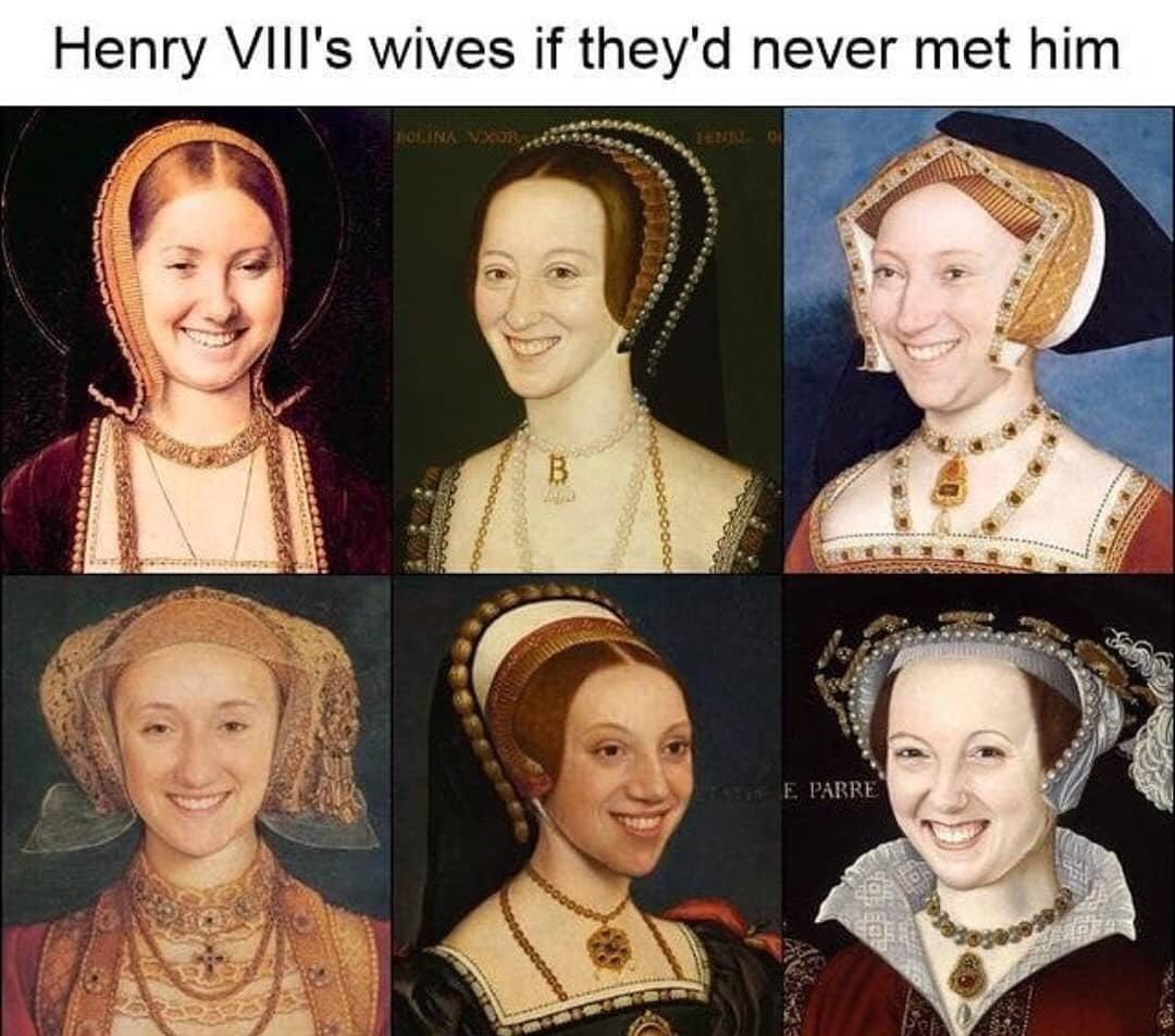 monday morning randomness - henry 8 wives if they had never met him - Henry Viii's wives if they'd never met him Bolina Vxor Lenil O B Ae Parre