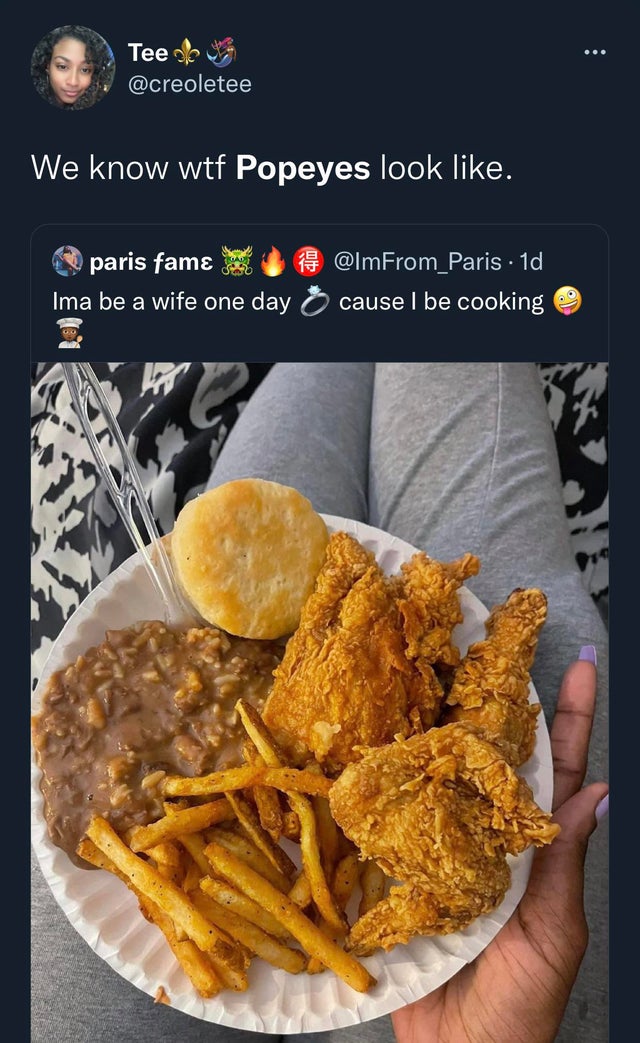 savage tweets - Food - Tee We know wtf Popeyes look . paris fam . 1d Ima be a wife one day cause I be cooking He