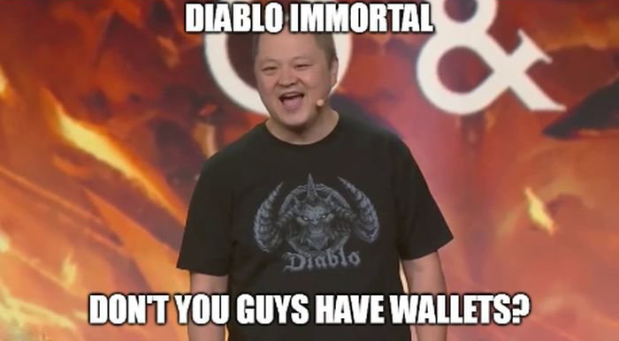 gaming memes - do you guys not have phones - Diablo Immortal & Diablo Don'T You Guys Have Wallets?