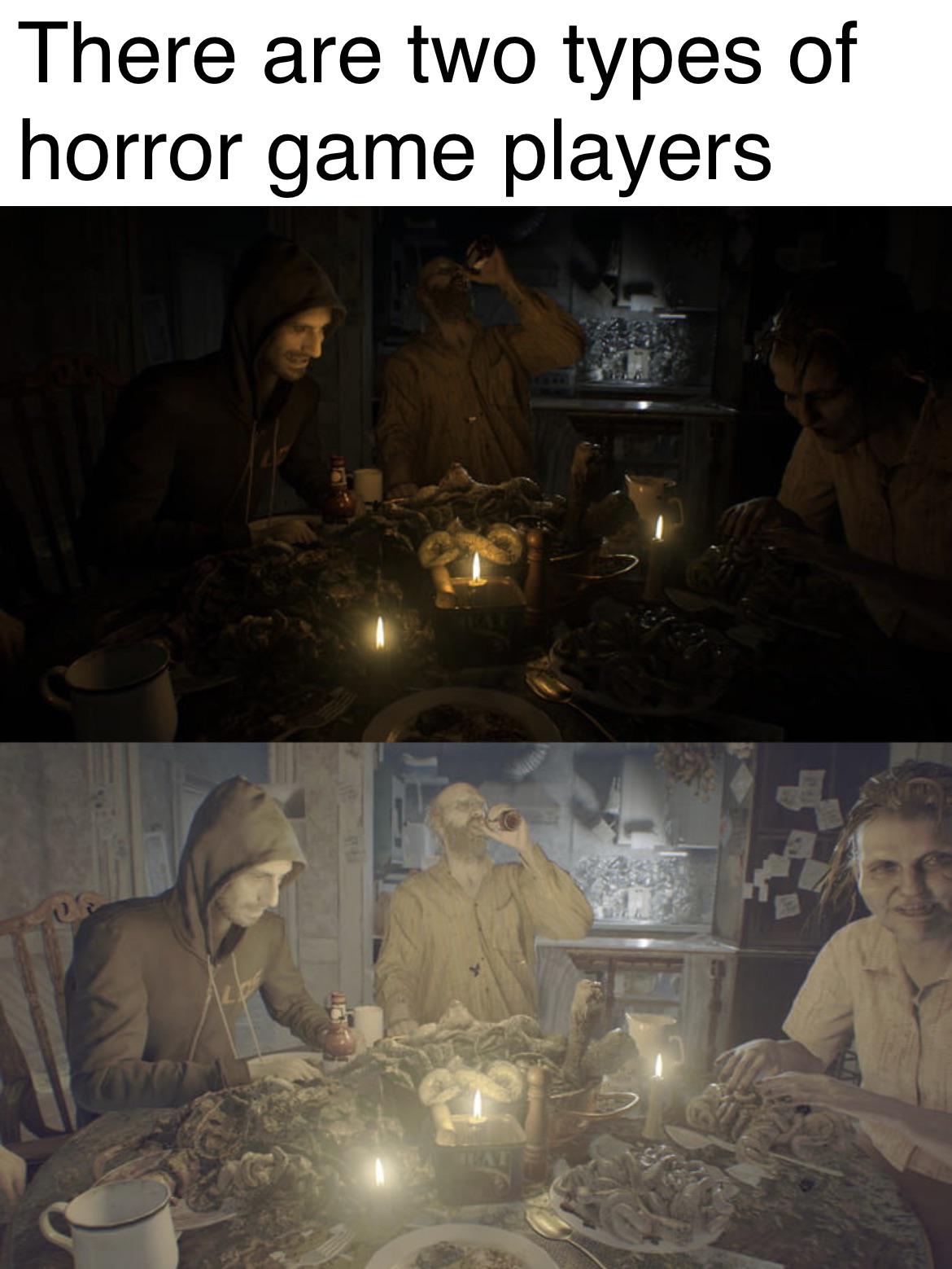 gaming memes - There are two types of horror game players 120 12