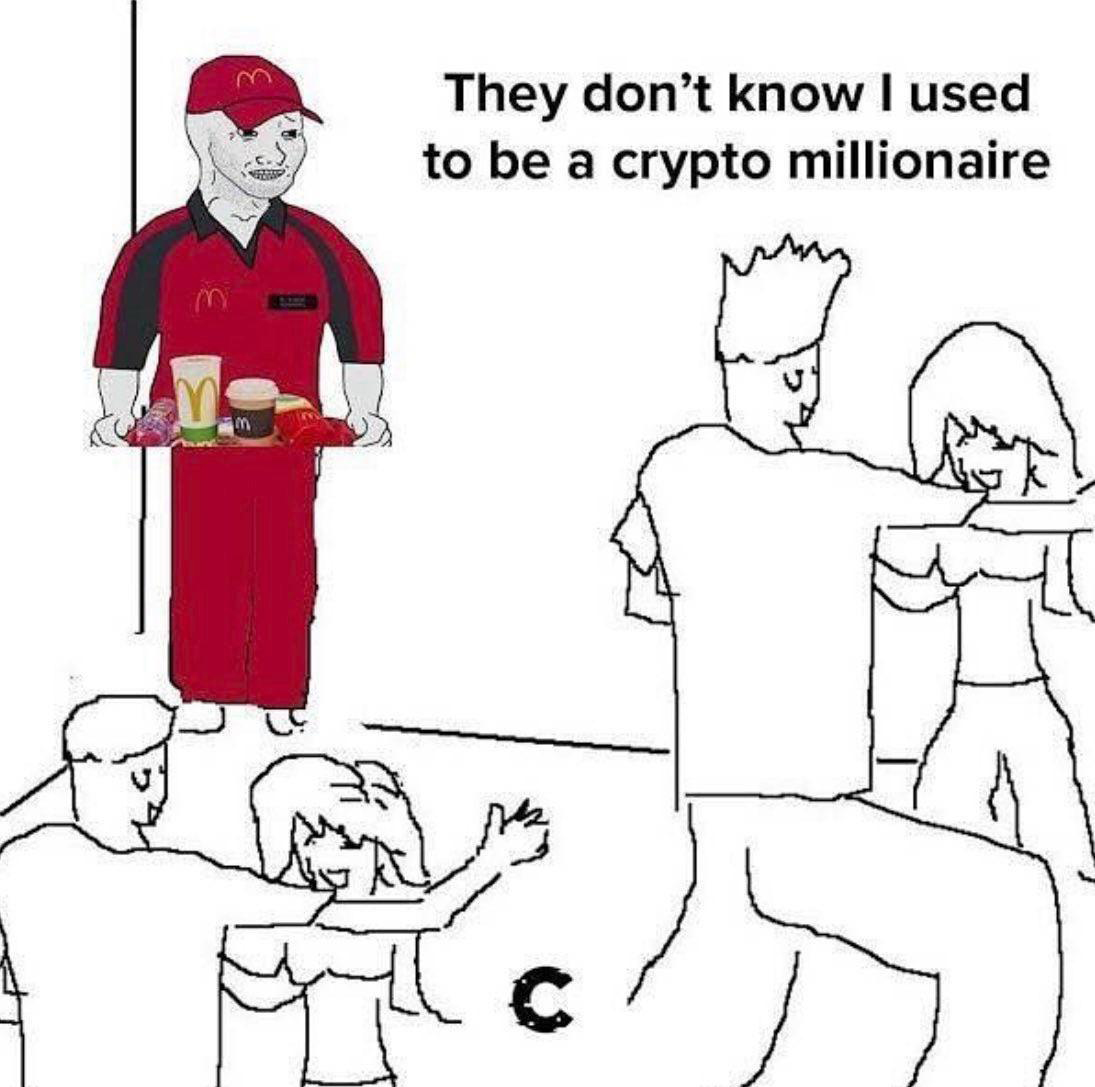 dank memes - they dont know i own the nft - M They don't know I used to be a crypto millionaire A Gi